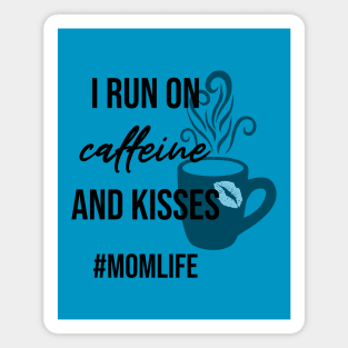 Caffeine and Kisses Magnet